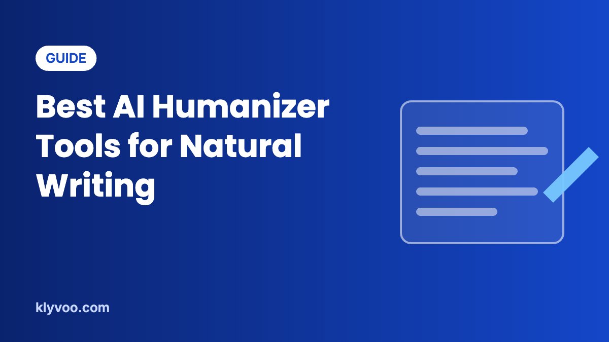 Best AI Humanizer Tools for Natural, On-Brand Writing