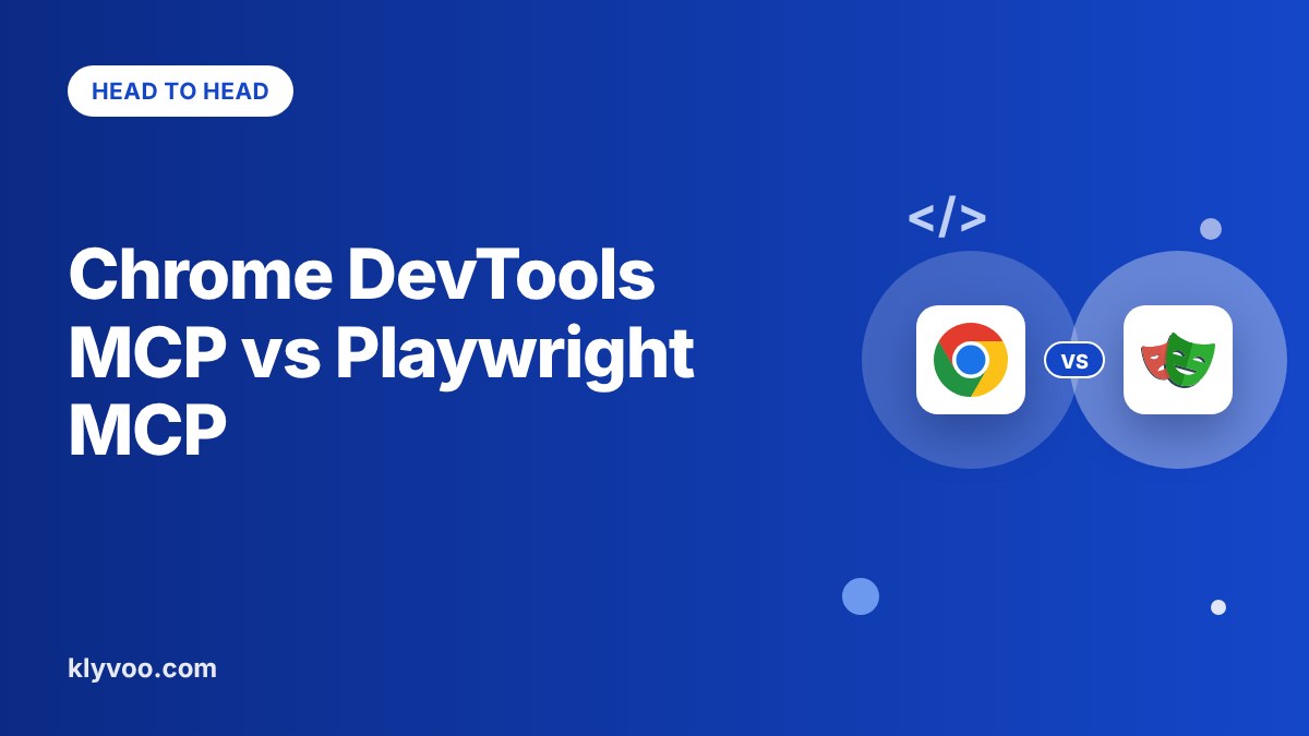 Chrome DevTools MCP vs Playwright MCP comparison: browsers, tools and which to pick
