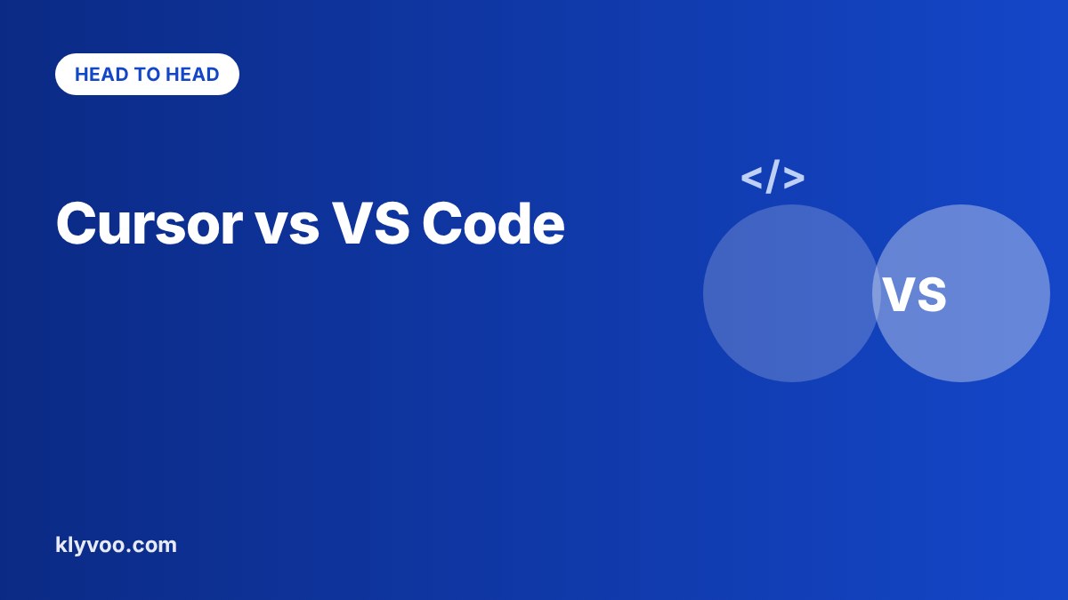 Cursor vs VS Code comparison: pricing and whether to switch
