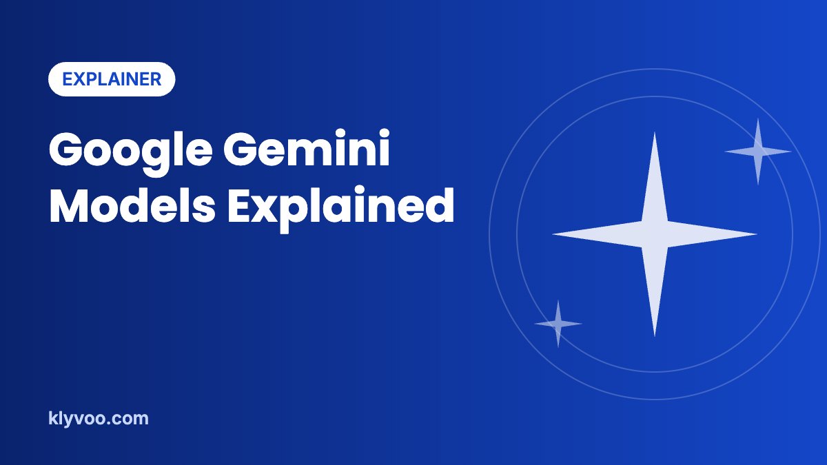 Google Gemini Models Explained: From Gemini 2.0 to Gemini 4